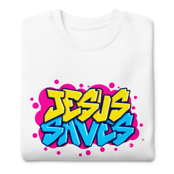 Jesus Saves Unisex Premium Sweatshirt - Image 4